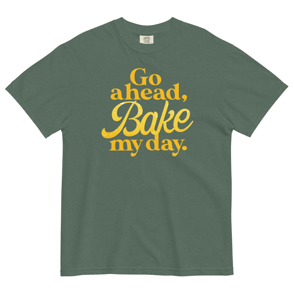 Go Ahead, Bake My Day Men's Relaxed Fit Tee