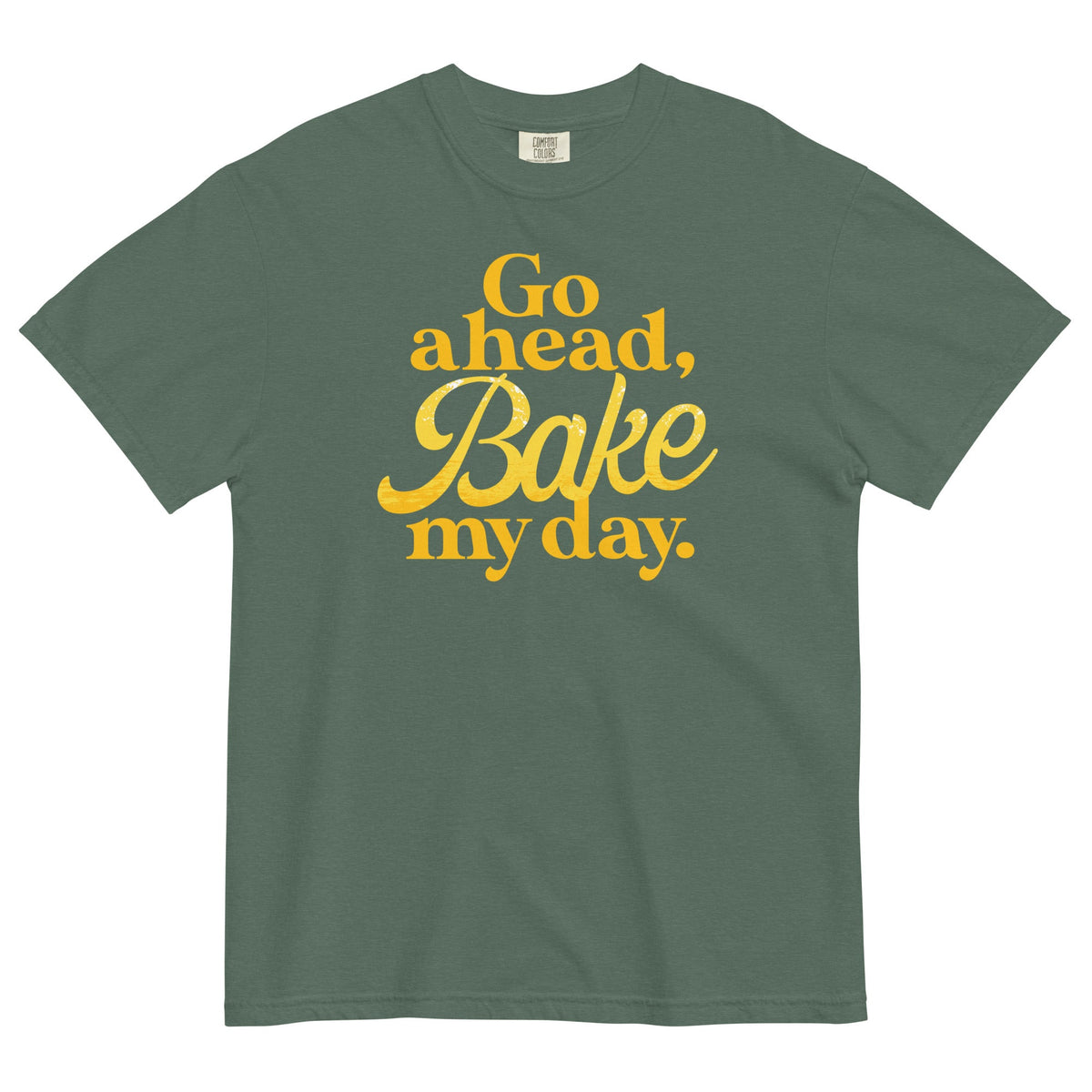 Go Ahead, Bake My Day Men's Relaxed Fit Tee