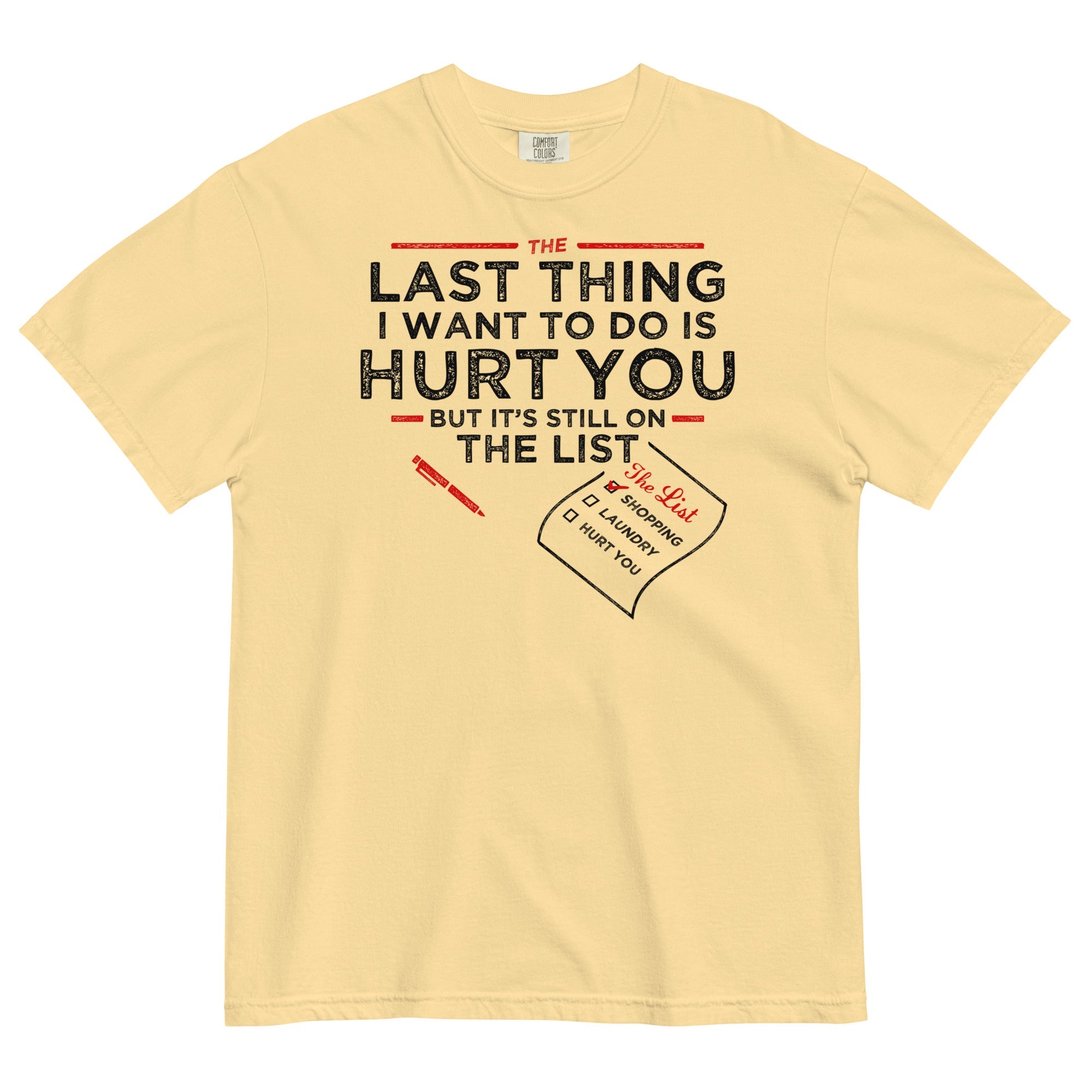 The Last Thing I Want To Do Is Hurt You Men's Relaxed Fit Tee
