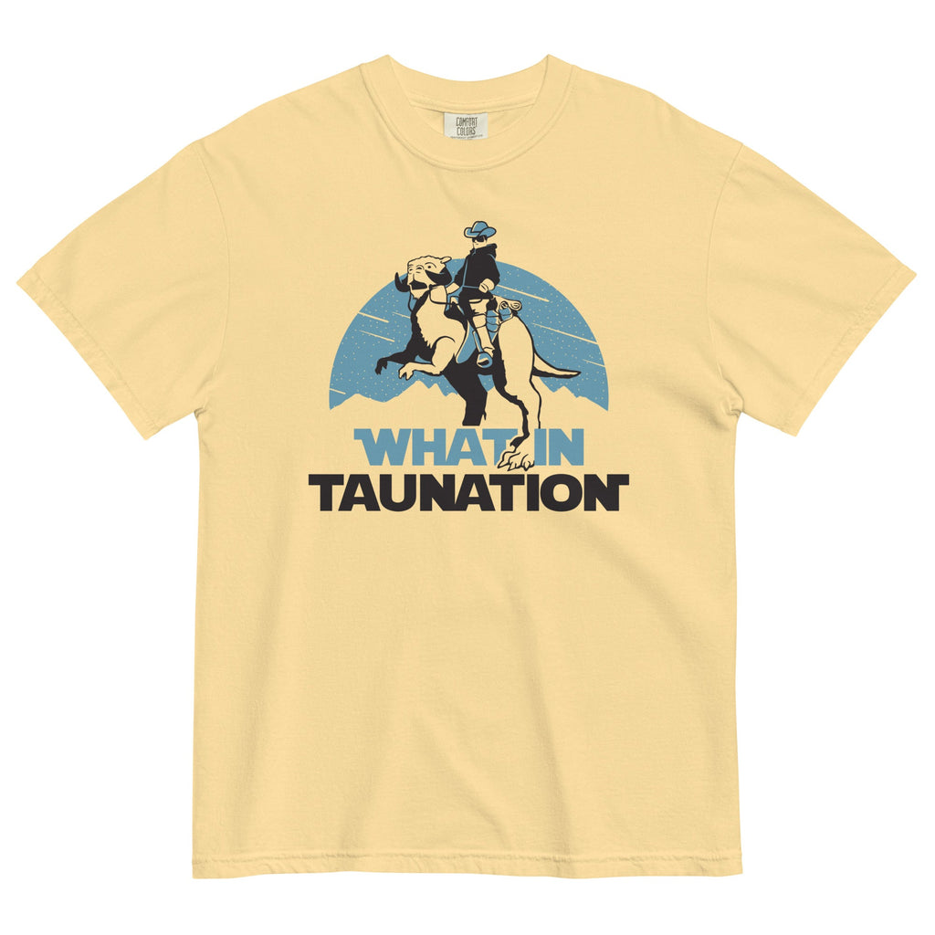 What In Taunation Men's Relaxed Fit Tee