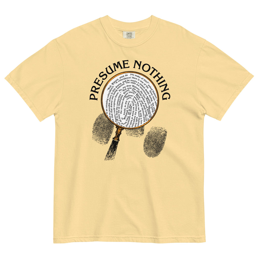 Presume Nothing Men's Relaxed Fit Tee