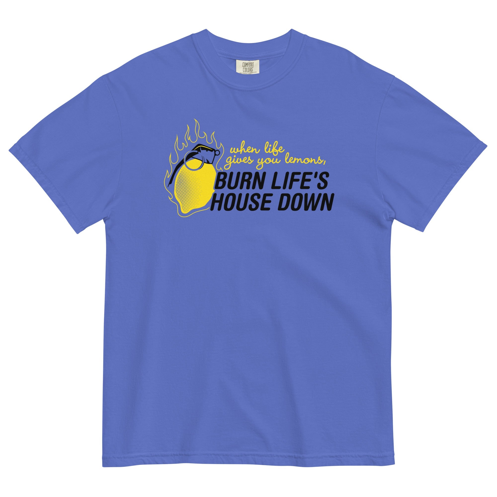 Burn Life's House Down Men's Relaxed Fit Tee