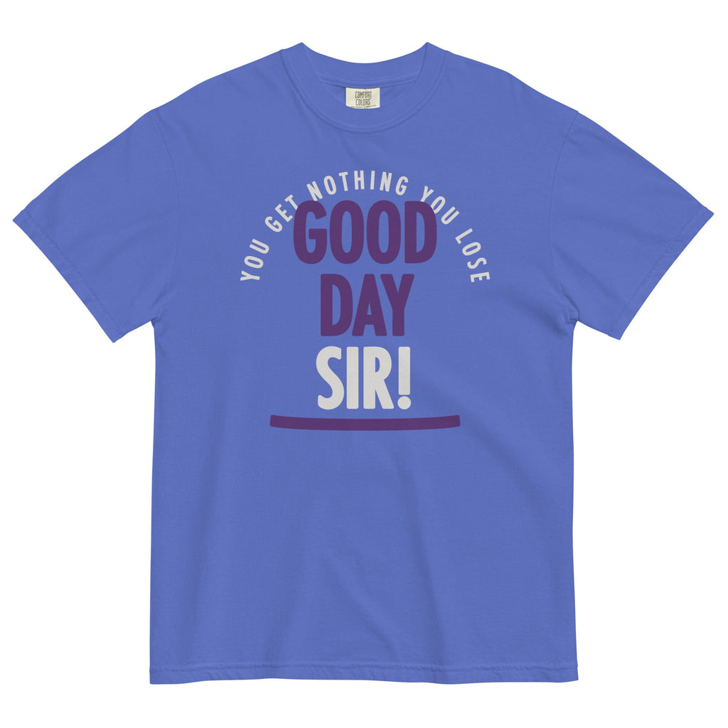 Good Day Sir! Men's Relaxed Fit Tee