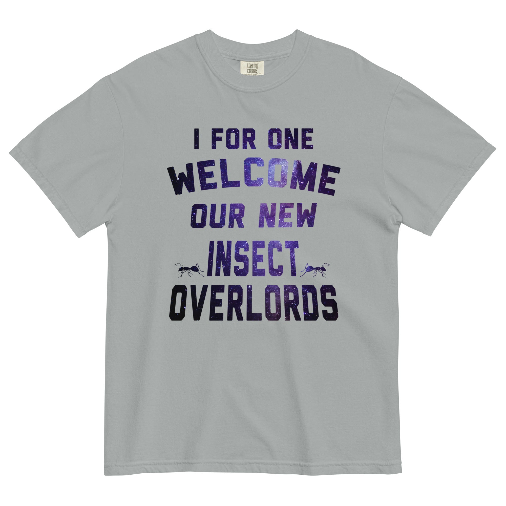 I For One Welcome Our New Insect Overlords Men's Relaxed Fit Tee