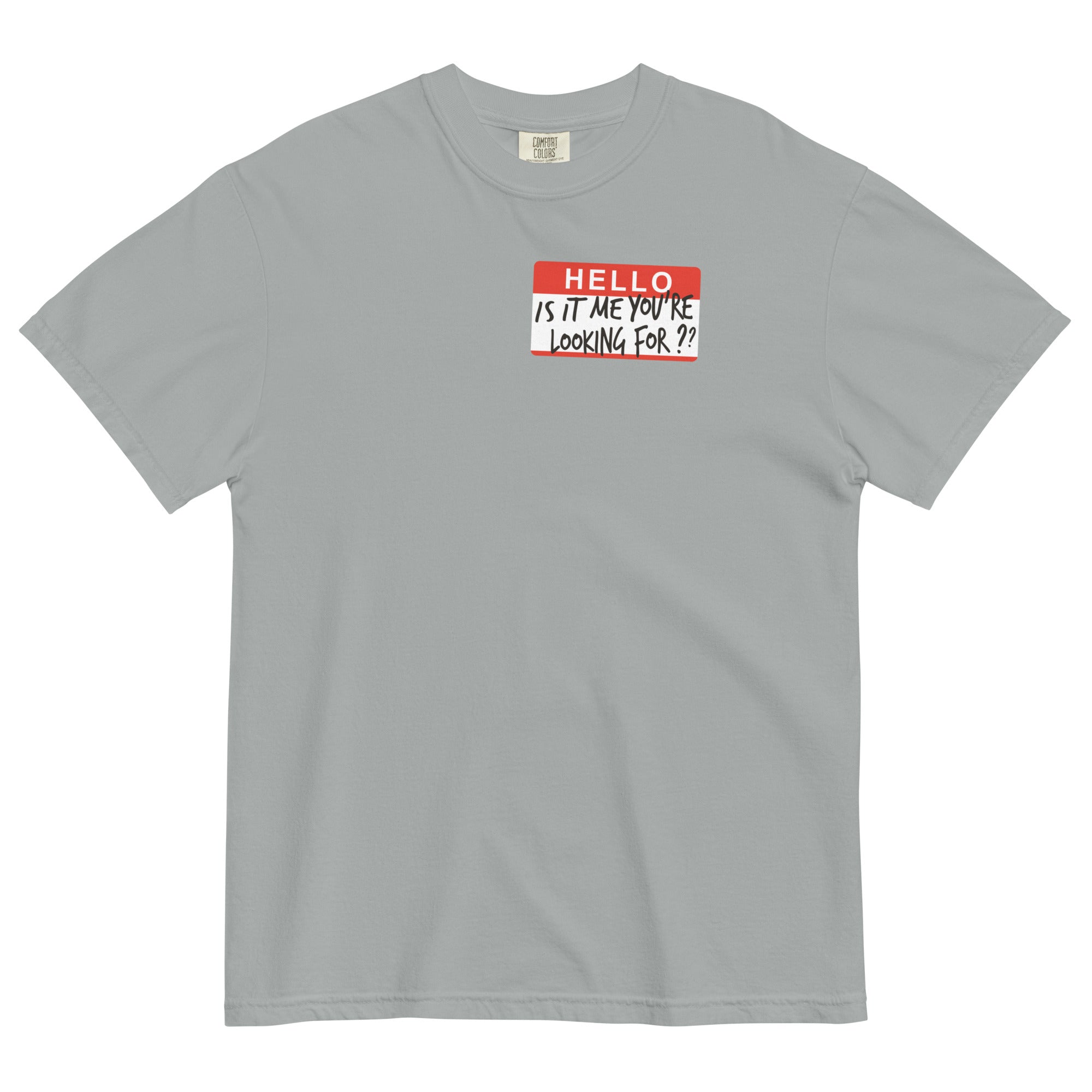 Hello, Is It Me You're Looking For? Men's Relaxed Fit Tee