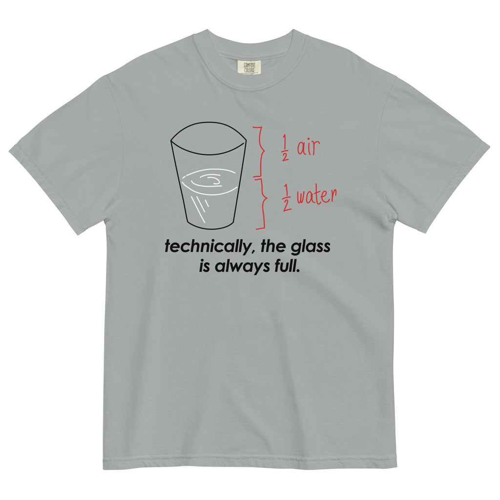 Technically, The Glass Is Always Full Men's Relaxed Fit Tee