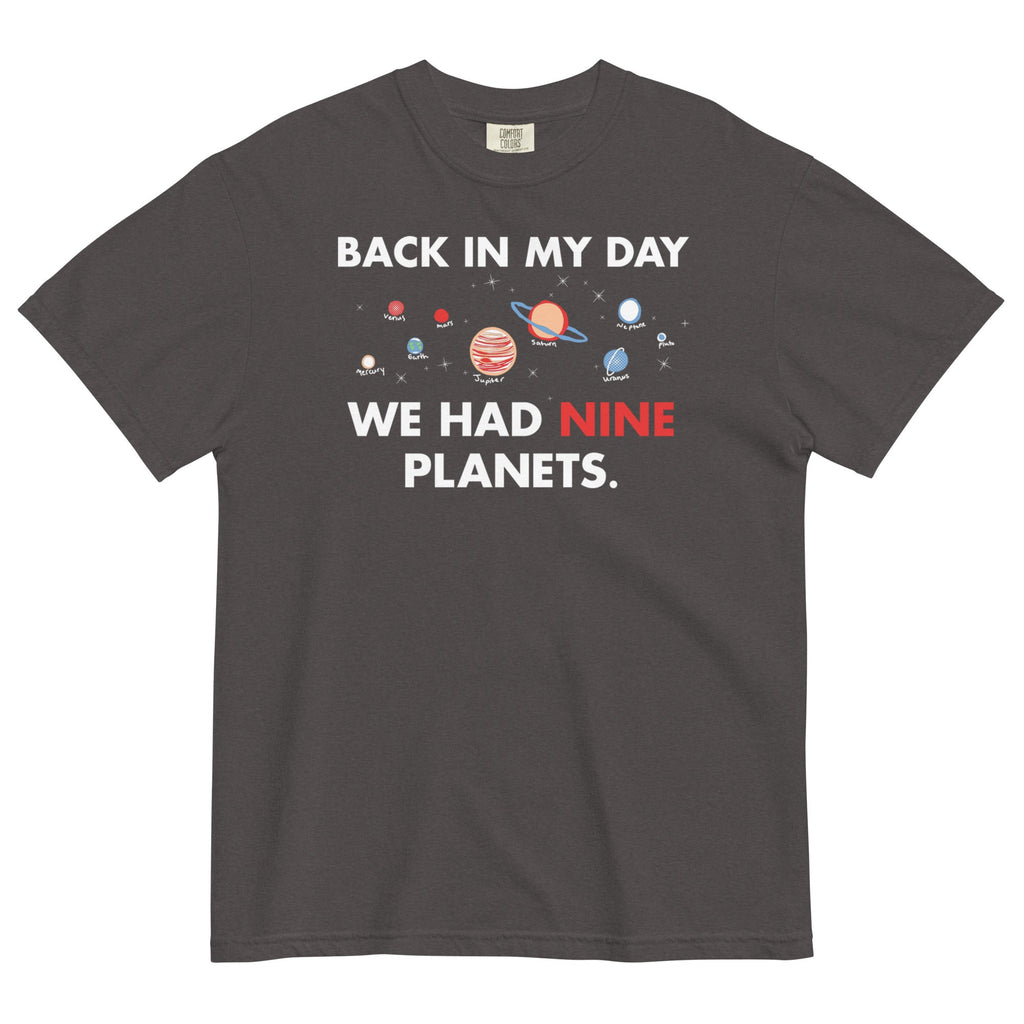 Back In My Day We Had Nine Planets Men's Relaxed Fit Tee