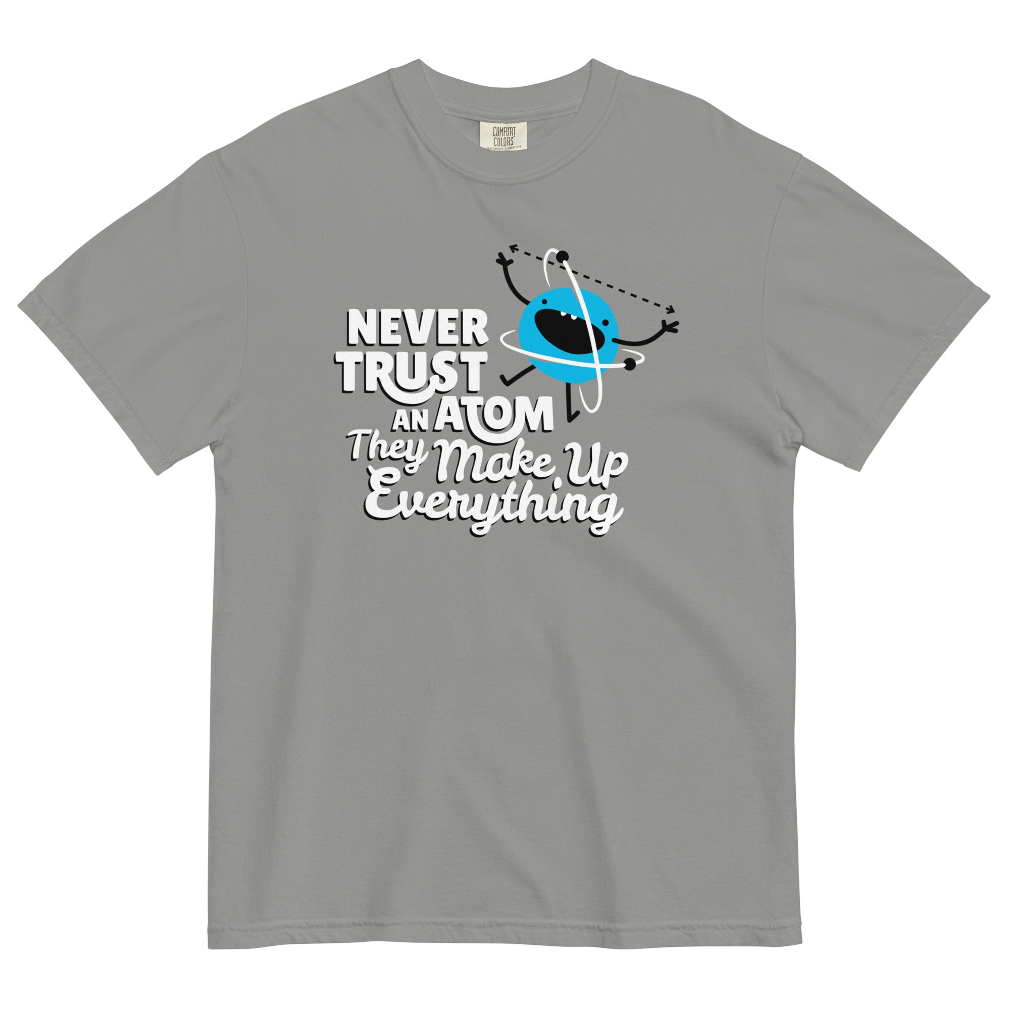 Never Trust An Atom, They Make Up Everything Men's Relaxed Fit Tee