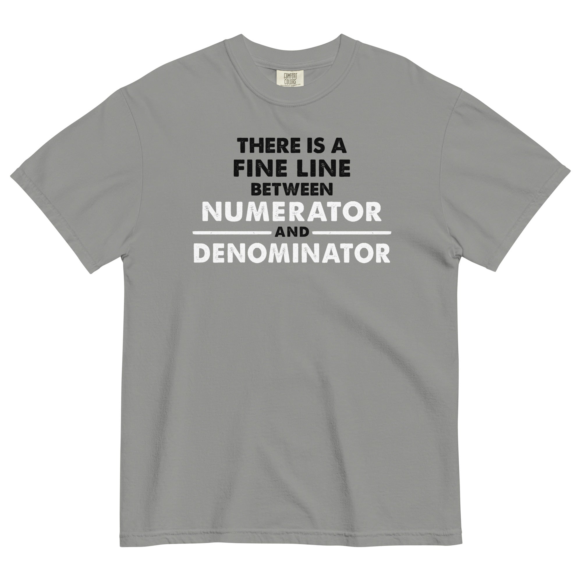 There Is A Fine Line Between Numerator And Denominator Men's Relaxed Fit Tee