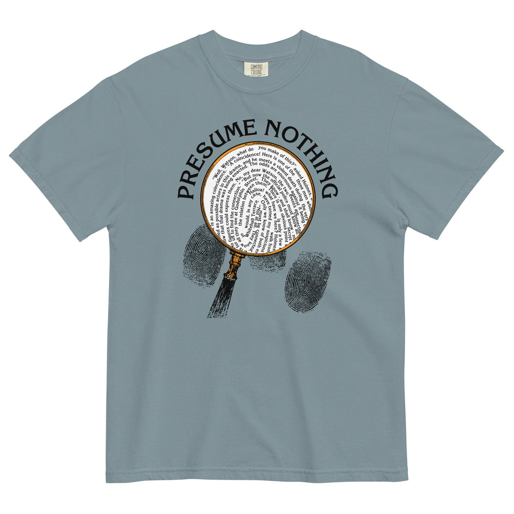 Presume Nothing Men's Relaxed Fit Tee