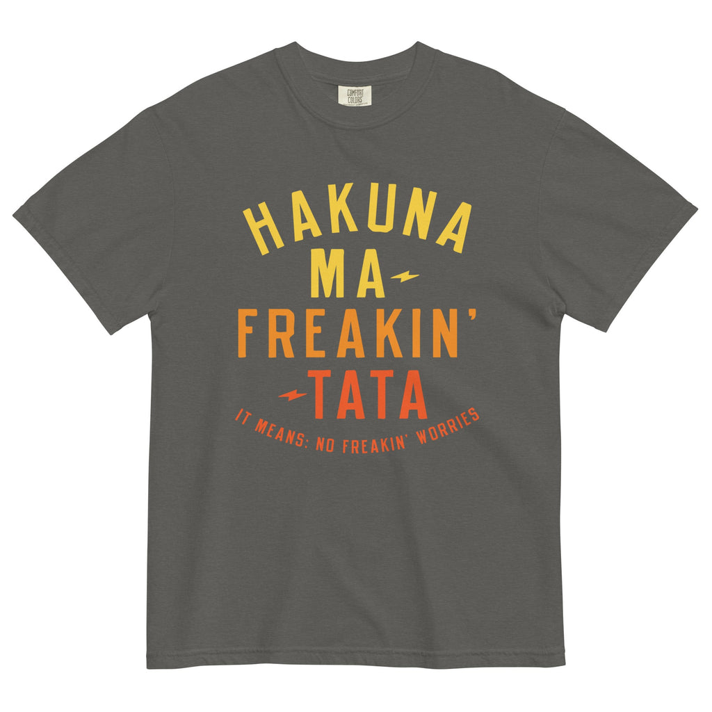 Hakuna Ma-Freakin-Tata Men's Relaxed Fit Tee