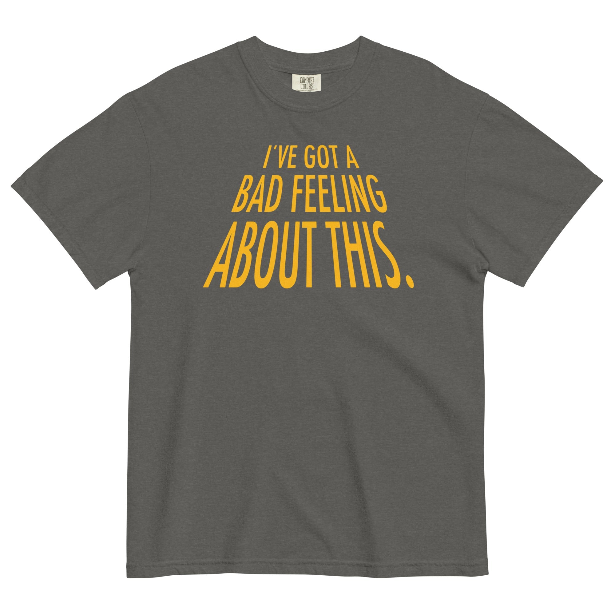 I've Got A Bad Feeling About This Men's Relaxed Fit Tee