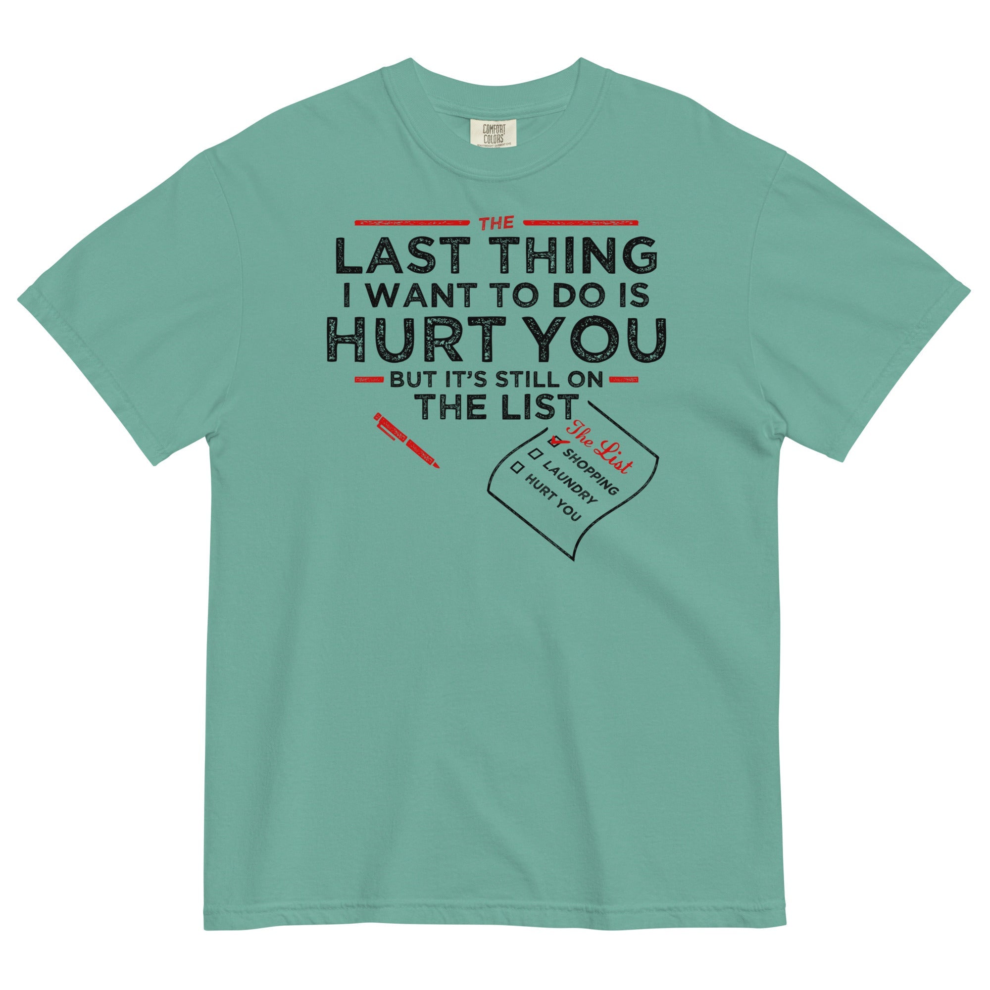 The Last Thing I Want To Do Is Hurt You Men's Relaxed Fit Tee
