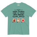 Good Things Come To Those Who Break Clay Pots Men's Relaxed Fit Tee