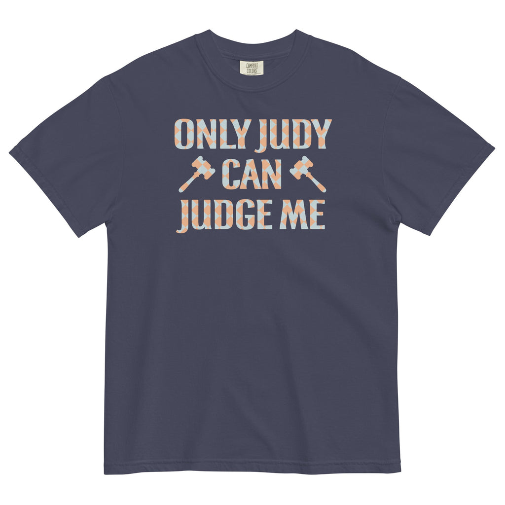 Only Judy Can Judge Me Men's Relaxed Fit Tee