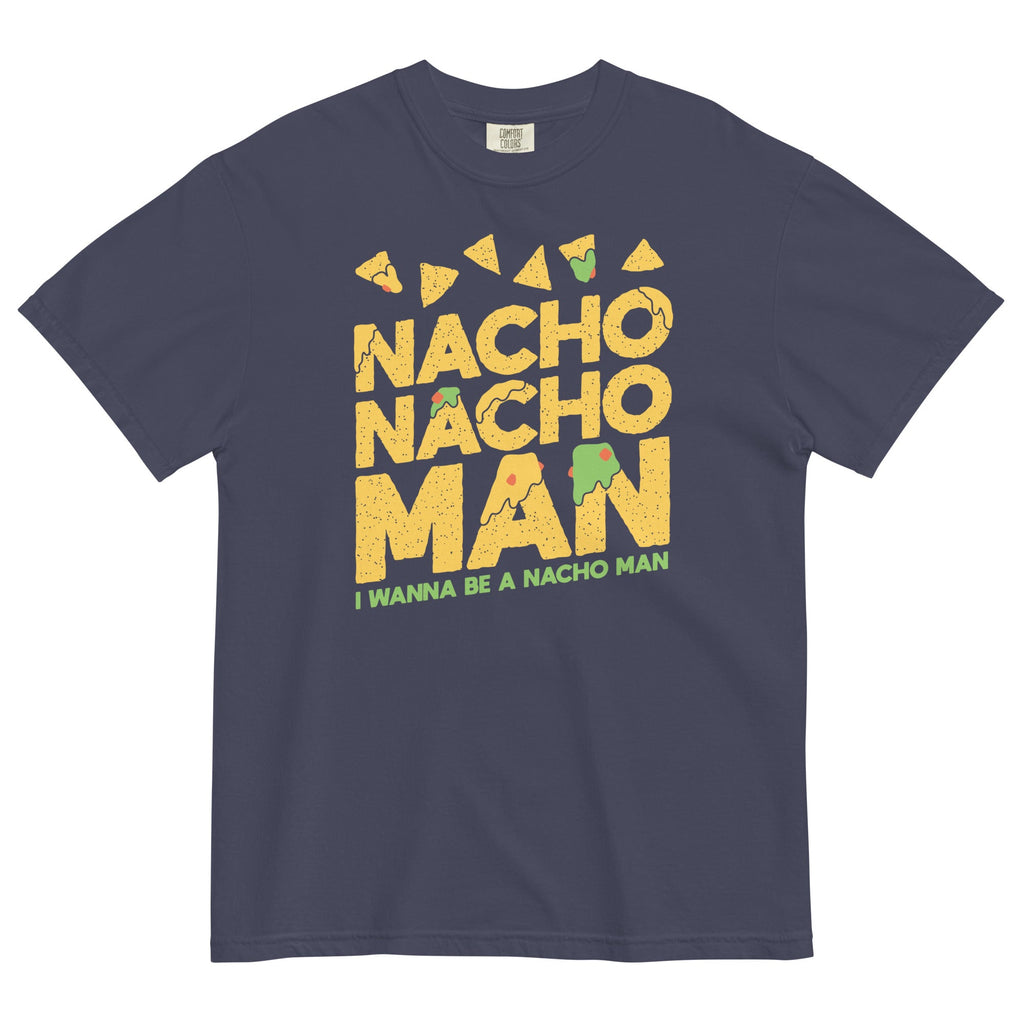 Nacho Nacho Man Men's Relaxed Fit Tee