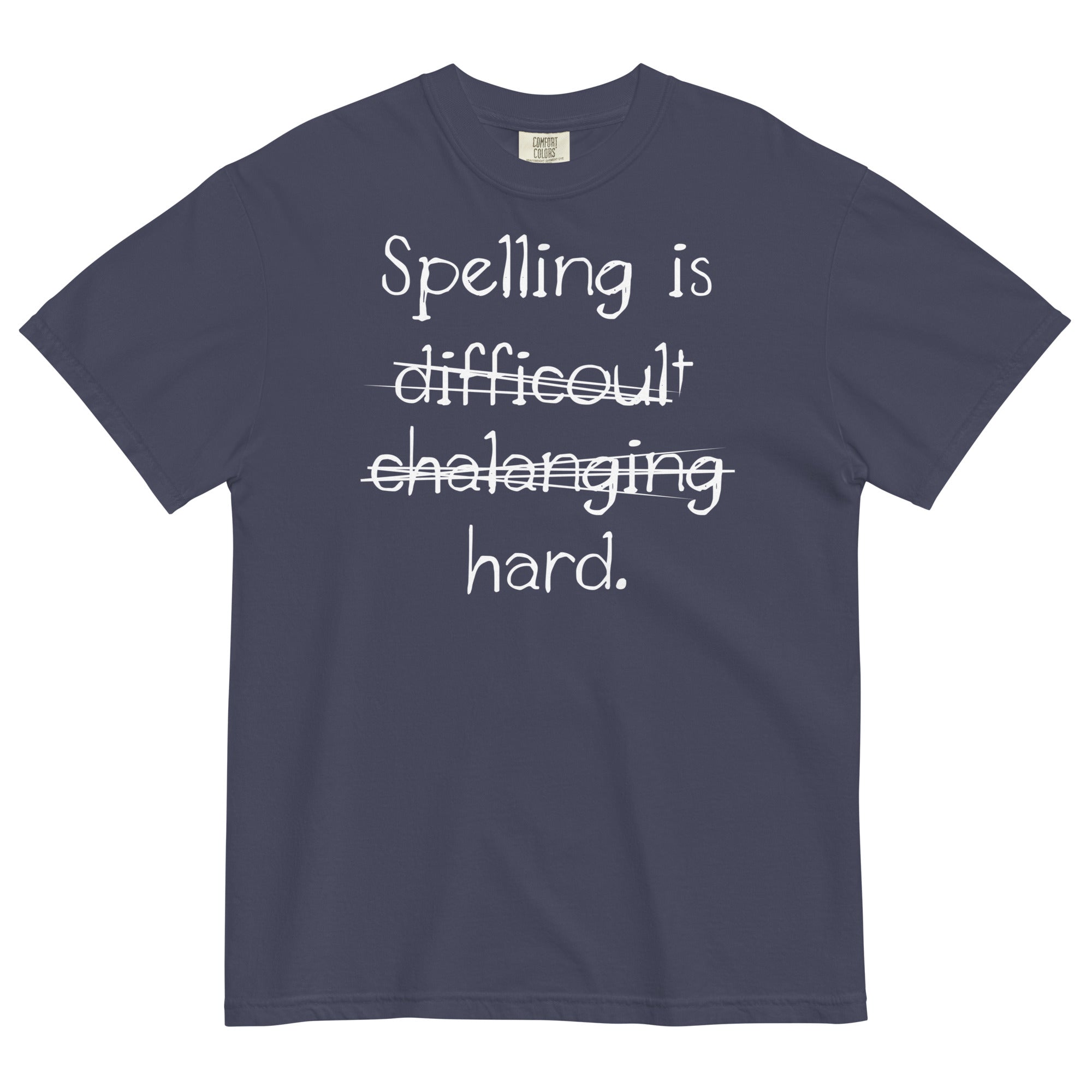 Spelling Is Hard Men's Relaxed Fit Tee