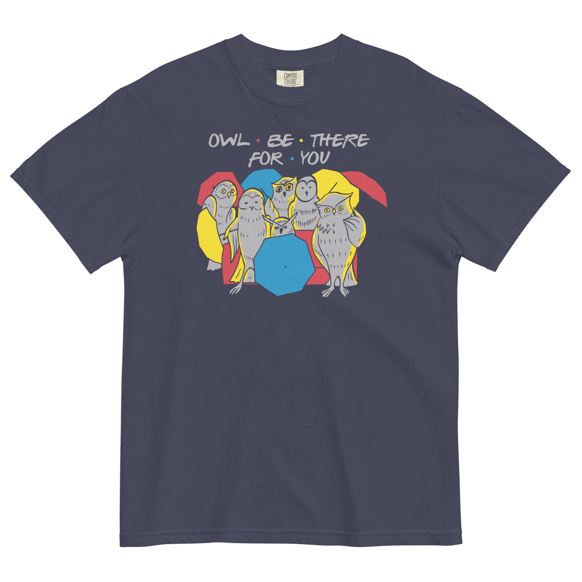 Owl Be There For You Men's Relaxed Fit Tee