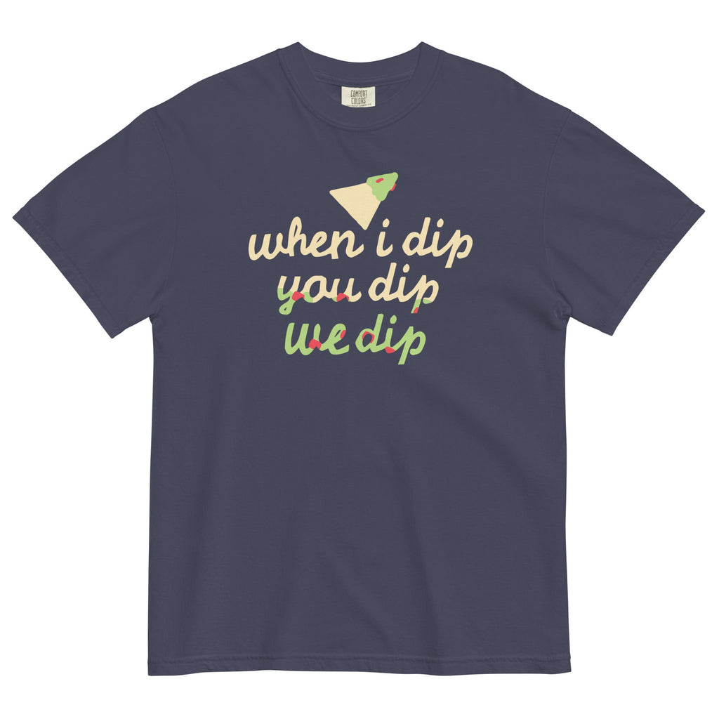 When I Dip You Dip We Dip Men's Relaxed Fit Tee
