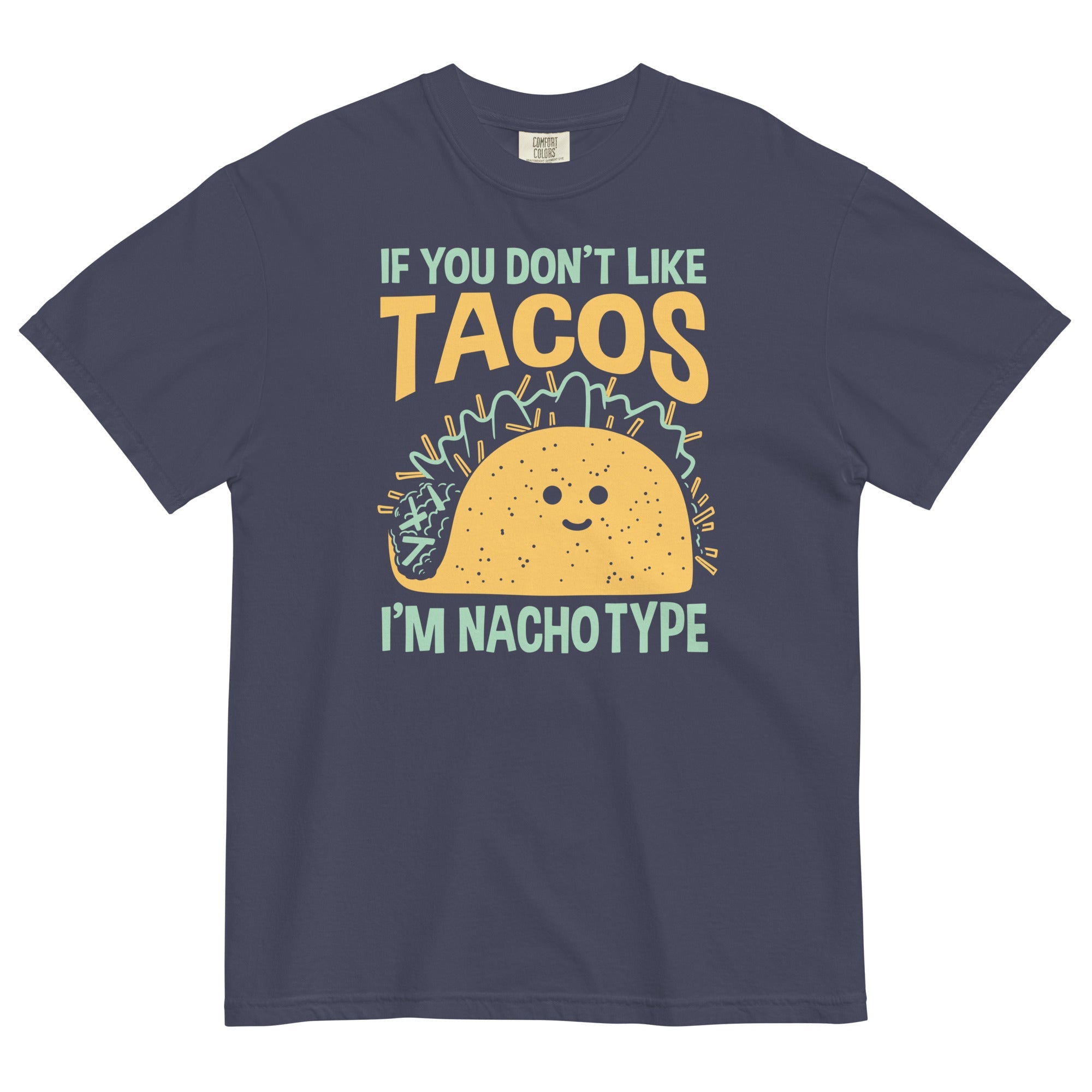 I'm Nacho Type Men's Relaxed Fit Tee
