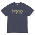 Heyyyyy Men's Relaxed Fit Tee