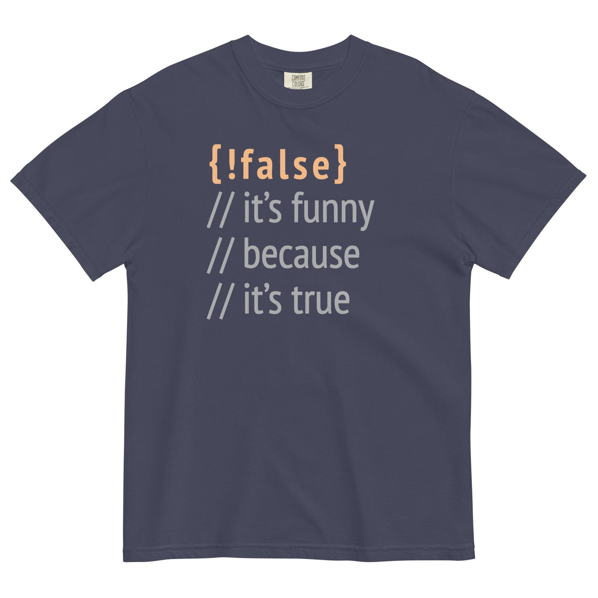 It's Funny Because It's True Men's Relaxed Fit Tee
