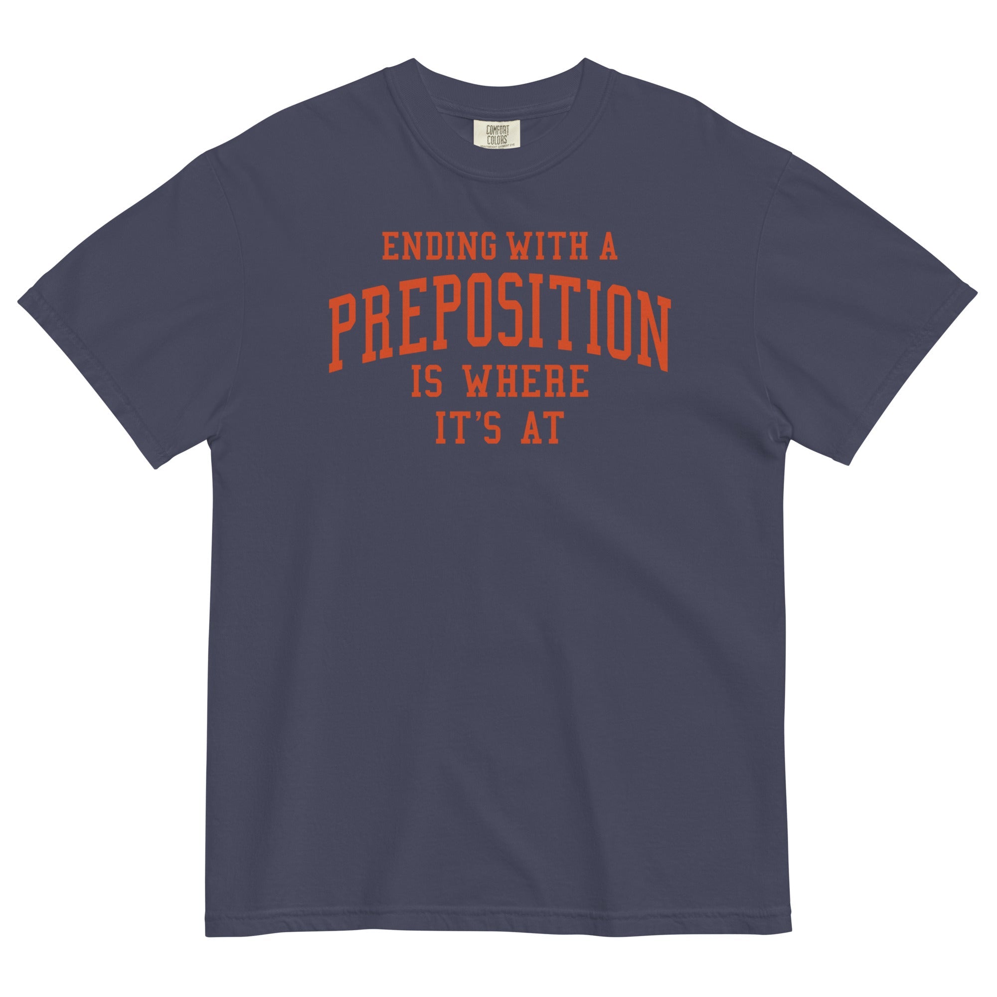 Ending With A Preposition Is Where It's At Men's Relaxed Fit Tee