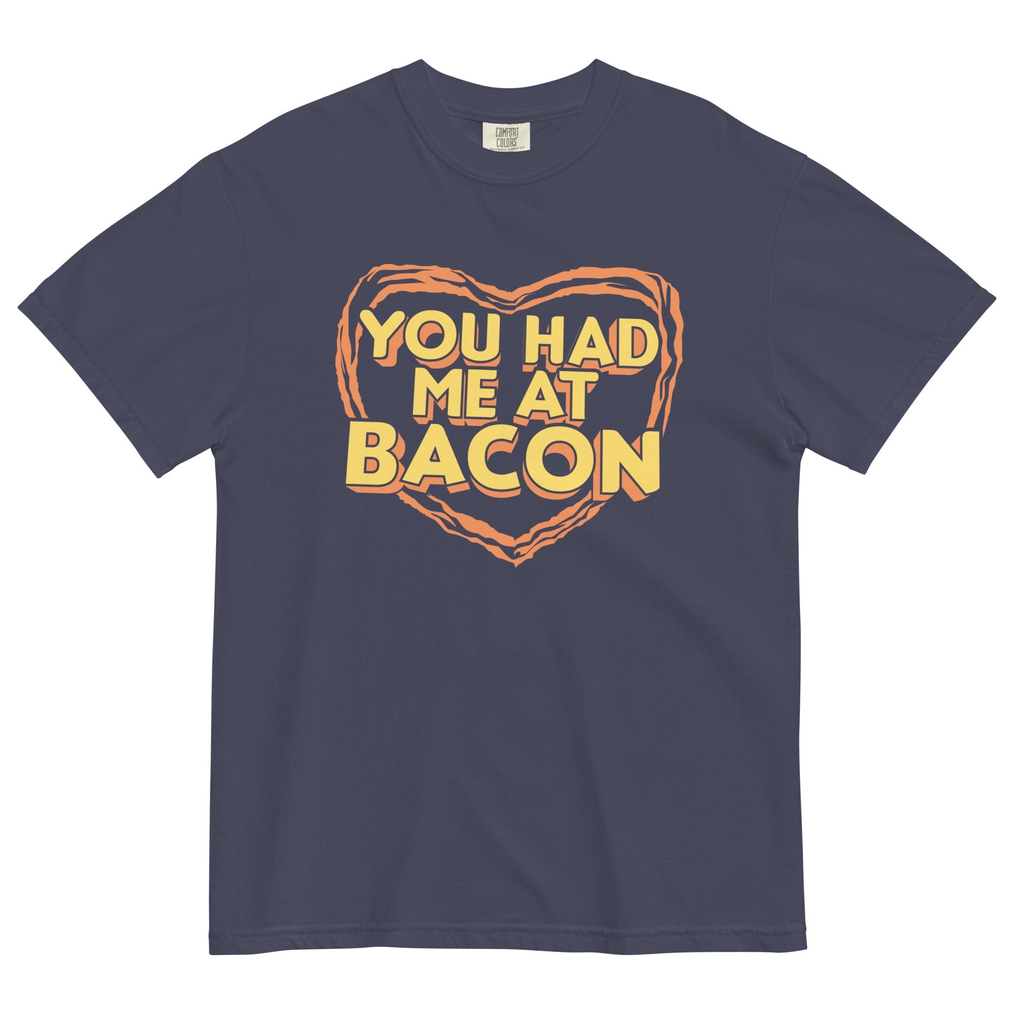 You Had Me At Bacon Men's Relaxed Fit Tee