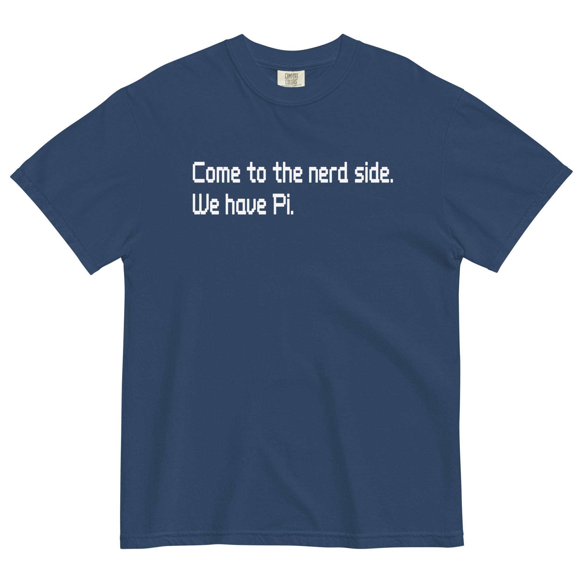 Come To The Nerd Side. We Have Pi. Men's Relaxed Fit Tee