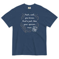 Your Opinion, Man Men's Relaxed Fit Tee