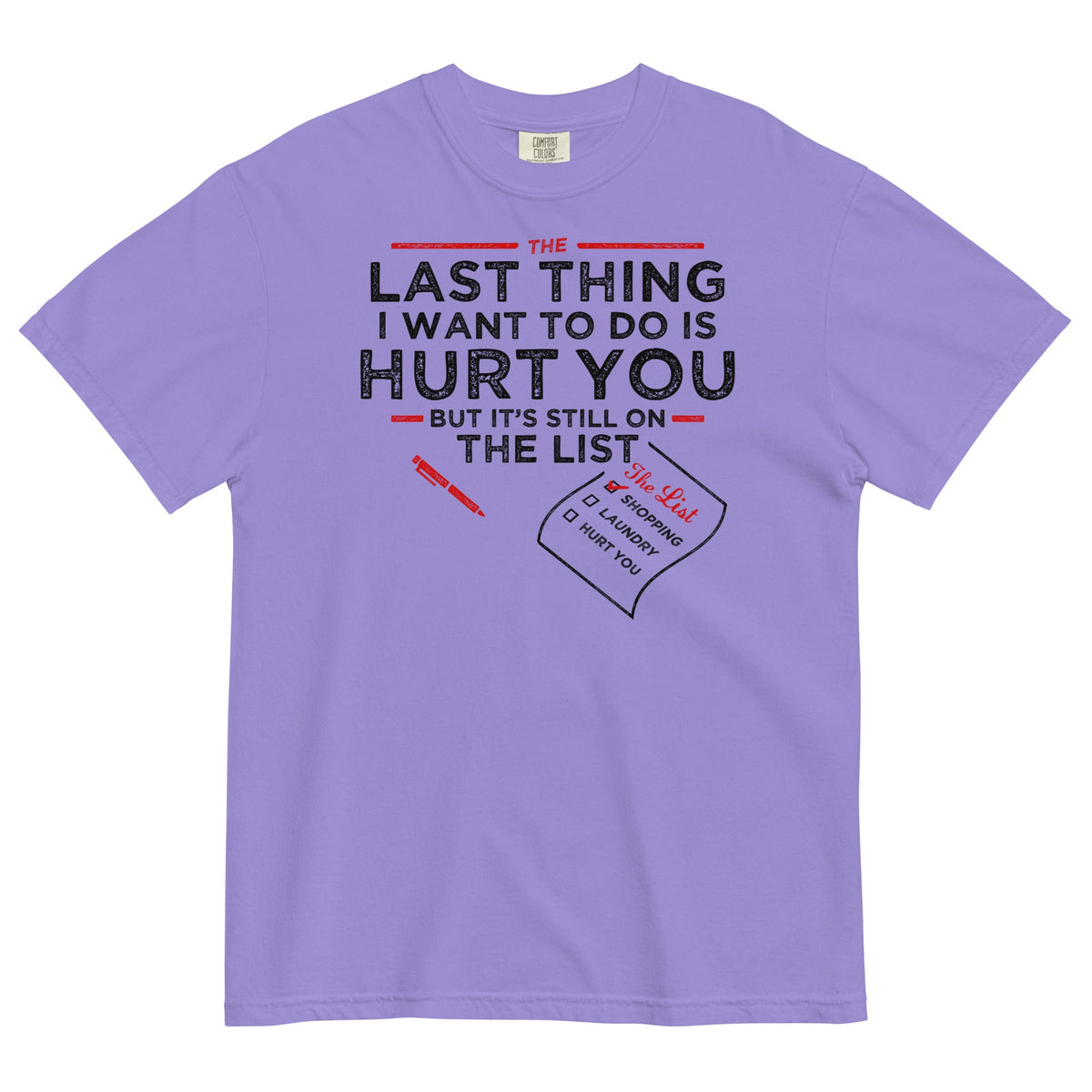 The Last Thing I Want To Do Is Hurt You Men's Relaxed Fit Tee