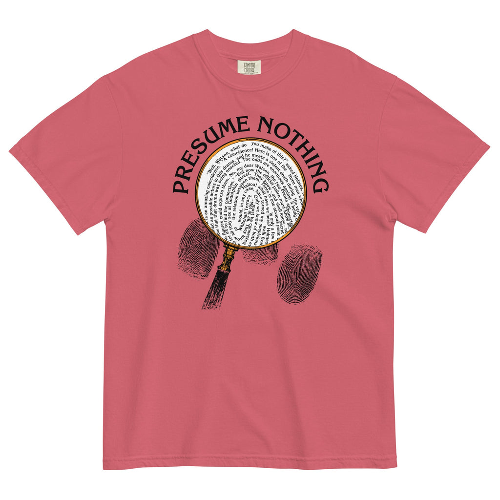 Presume Nothing Men's Relaxed Fit Tee