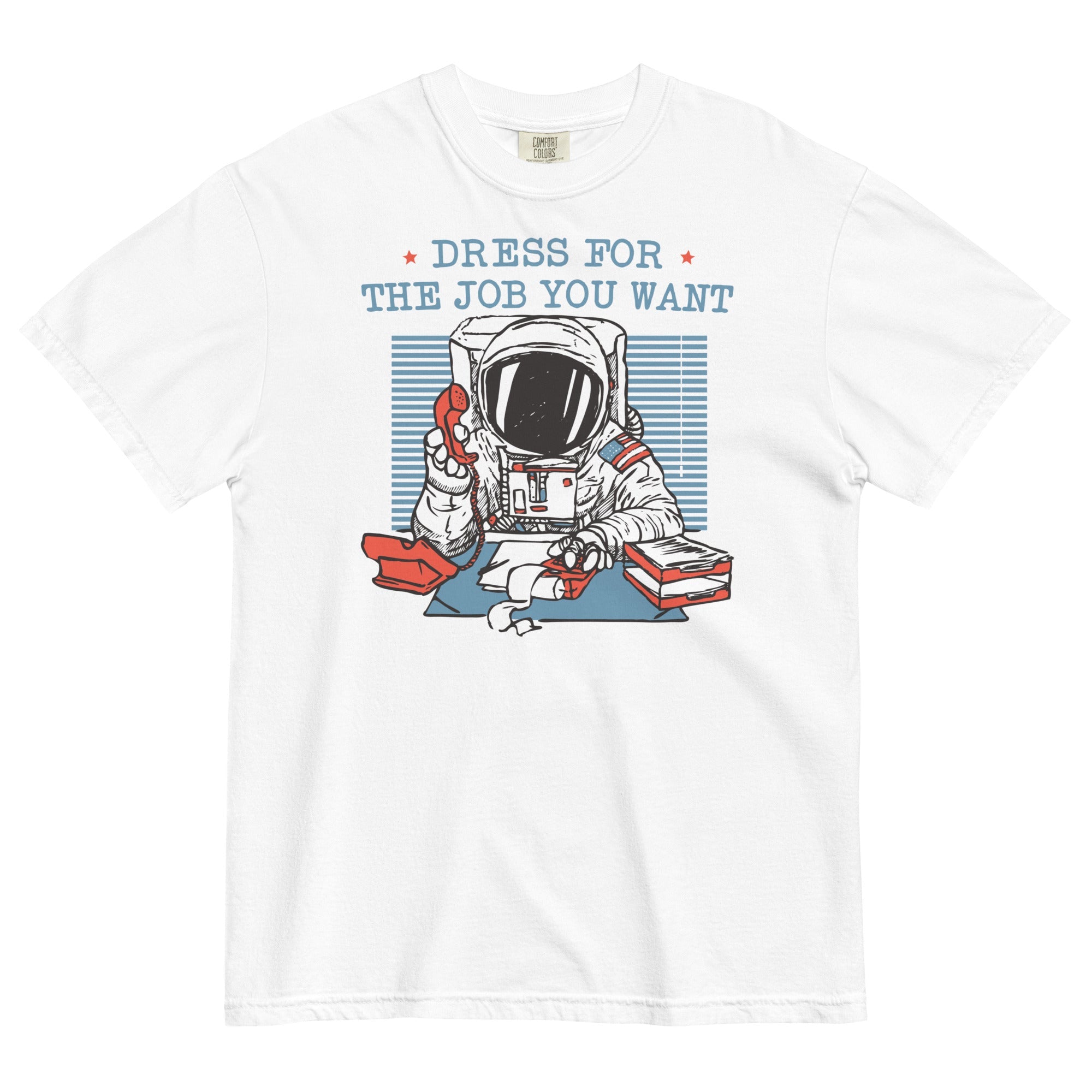Dress For The Job You Want Men's Relaxed Fit Tee