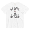 Be Kind, Please Re-Wine Men's Relaxed Fit Tee