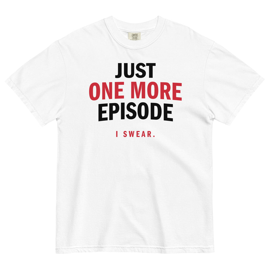 Just One More Episode Men's Relaxed Fit Tee