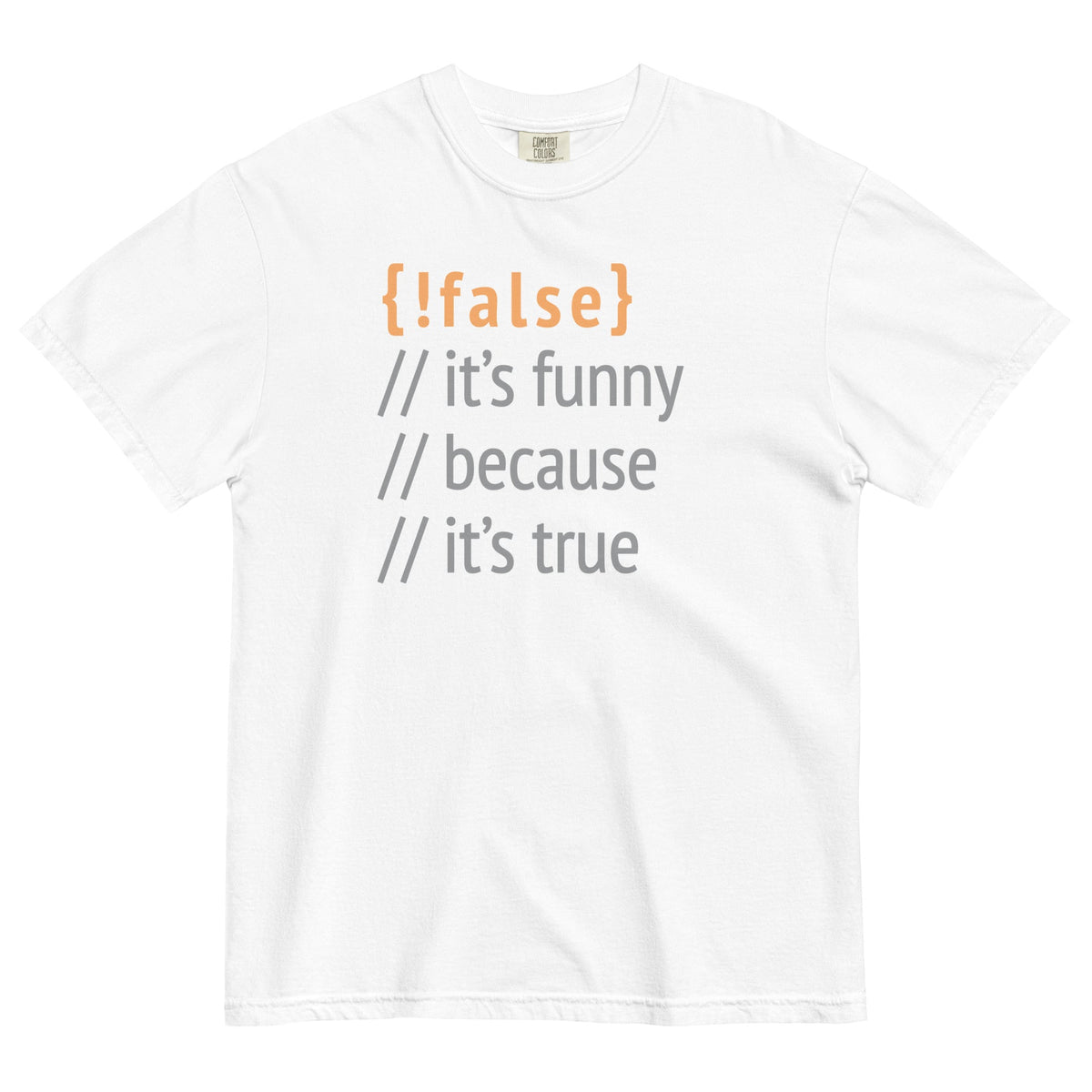 It's Funny Because It's True Men's Relaxed Fit Tee
