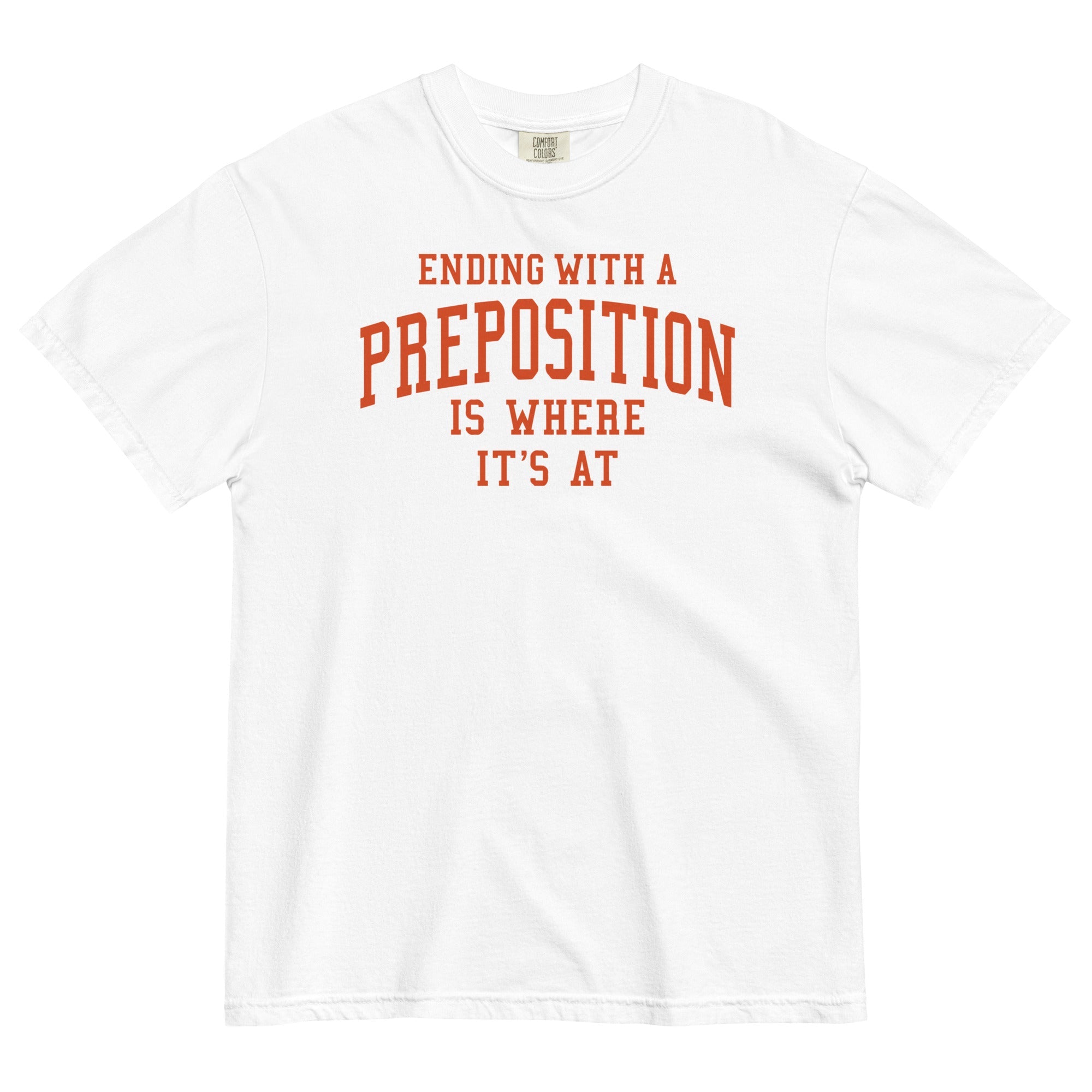 Ending With A Preposition Is Where It's At Men's Relaxed Fit Tee