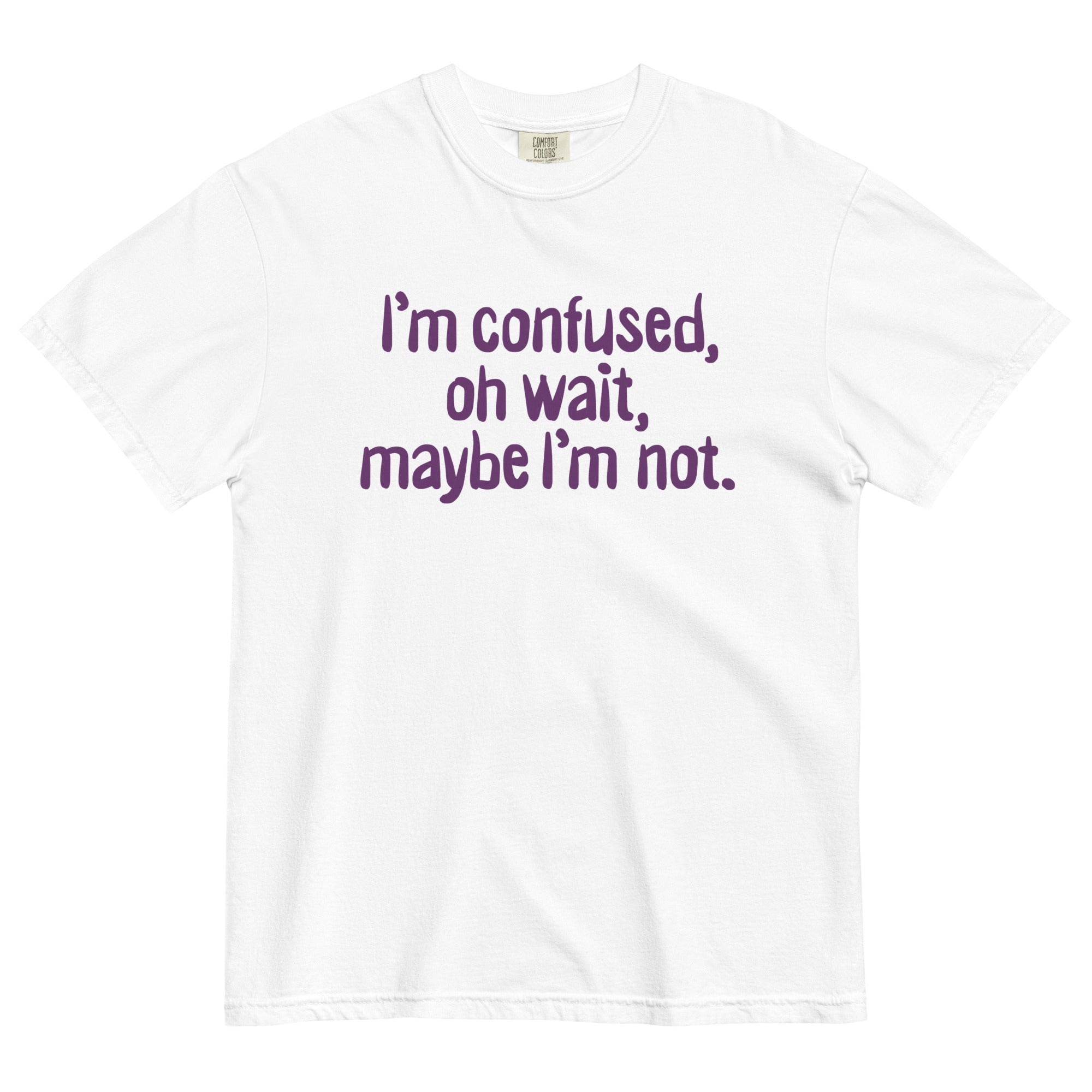 I'm Confused, Oh Wait Men's Relaxed Fit Tee