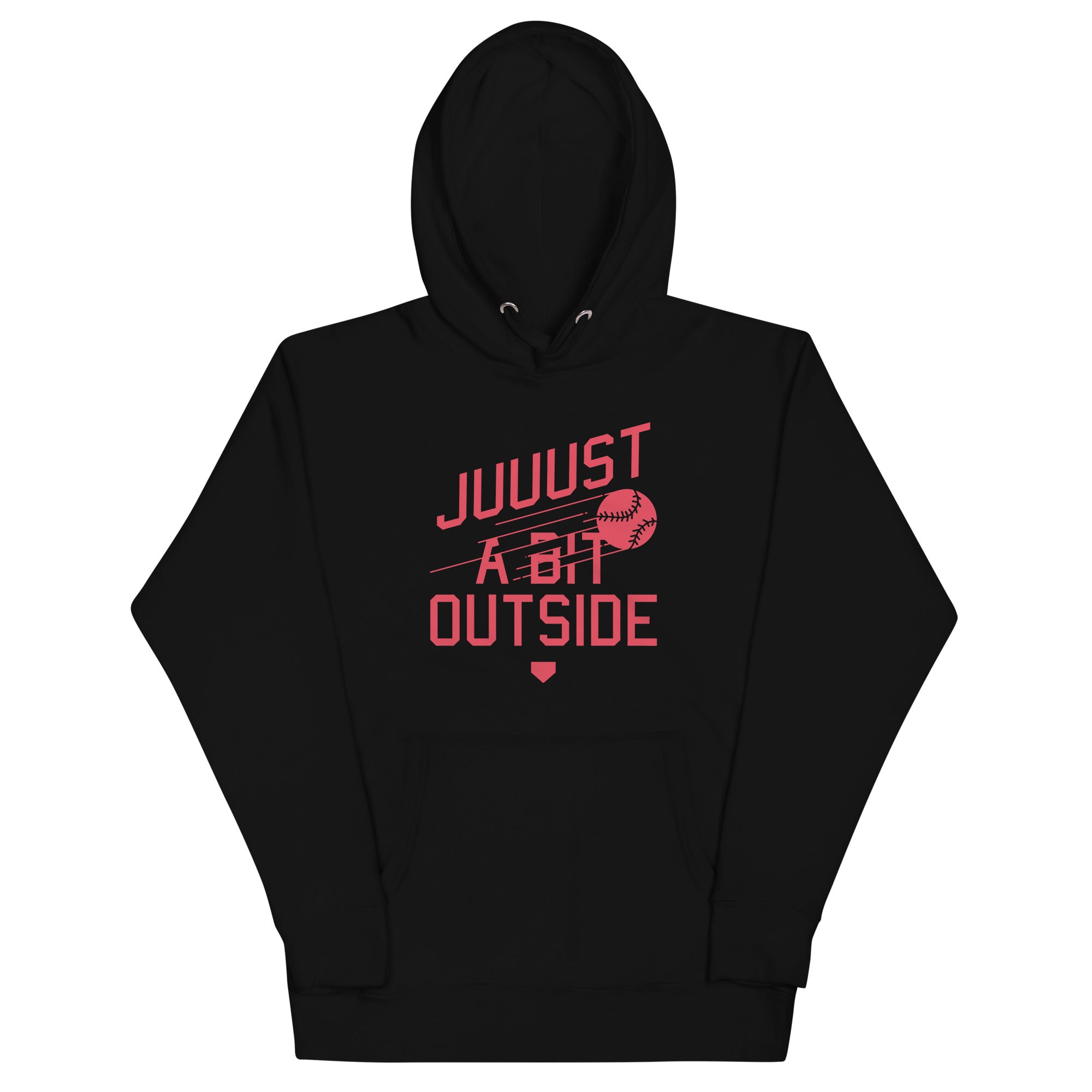 Just A Bit Outside Unisex Hoodie