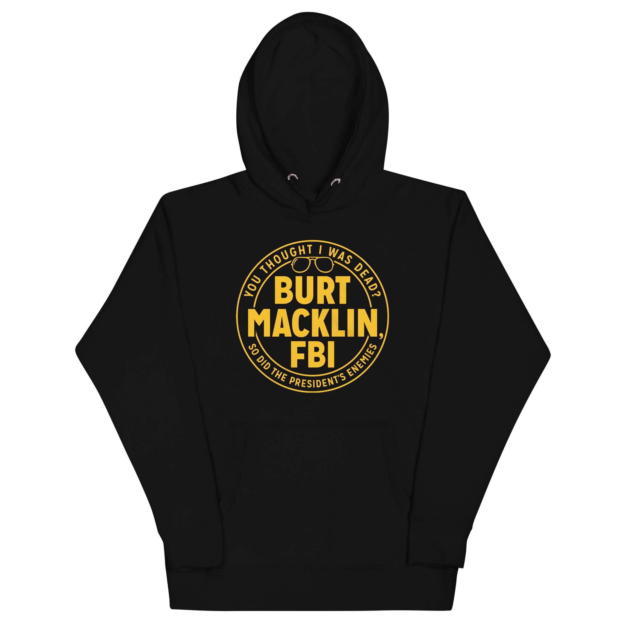 Burt Macklin, FBI Unisex Hoodie