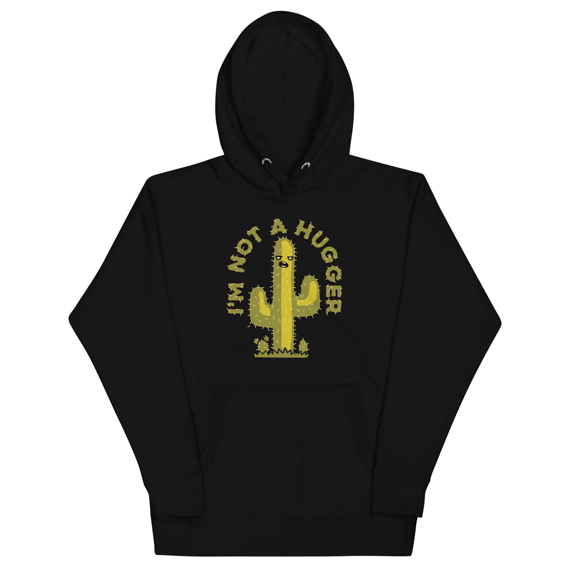 I'm Not A Hugger Unisex Hoodie