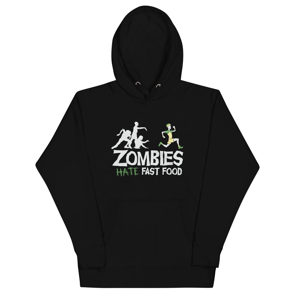 Zombies Hate Fast Food Unisex Hoodie