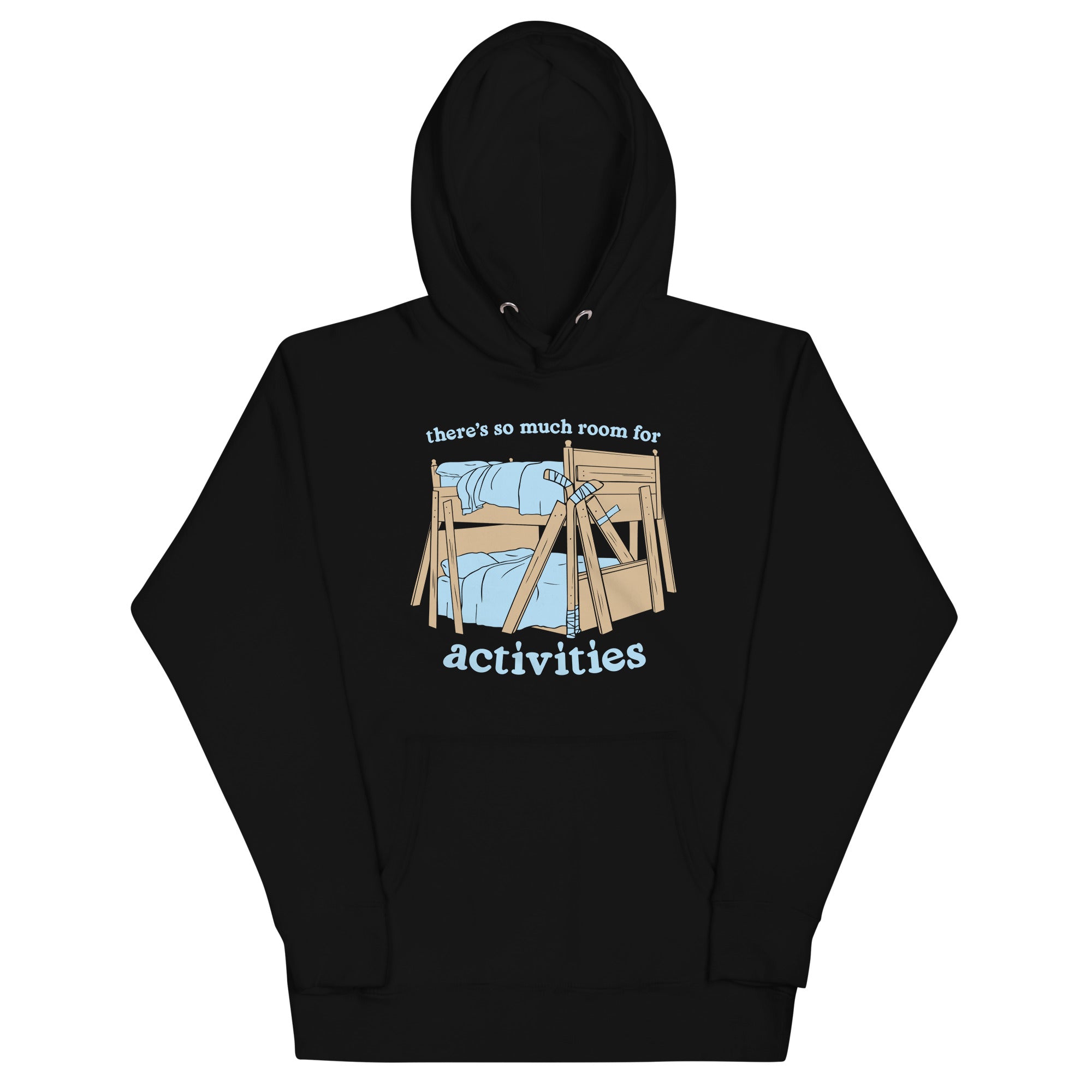 There's So Much Room Unisex Hoodie