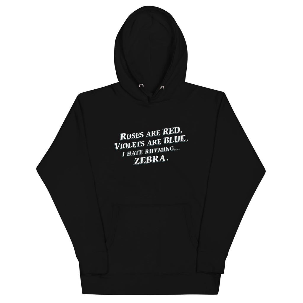 I Hate Rhyming Unisex Hoodie
