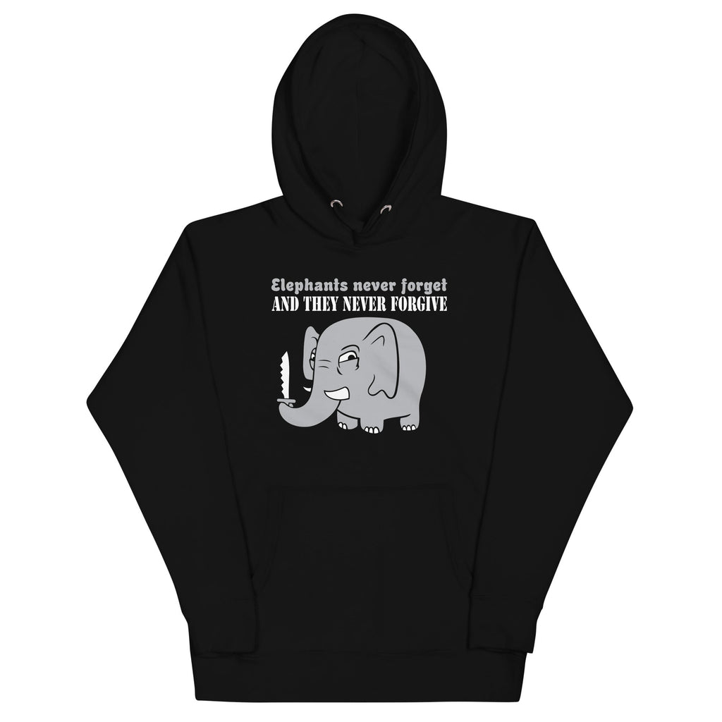 Elephants Never Forgive Unisex Hoodie