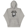 Save The Word Tacos Unisex Hoodie