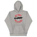 We Don't Need Roads Unisex Hoodie
