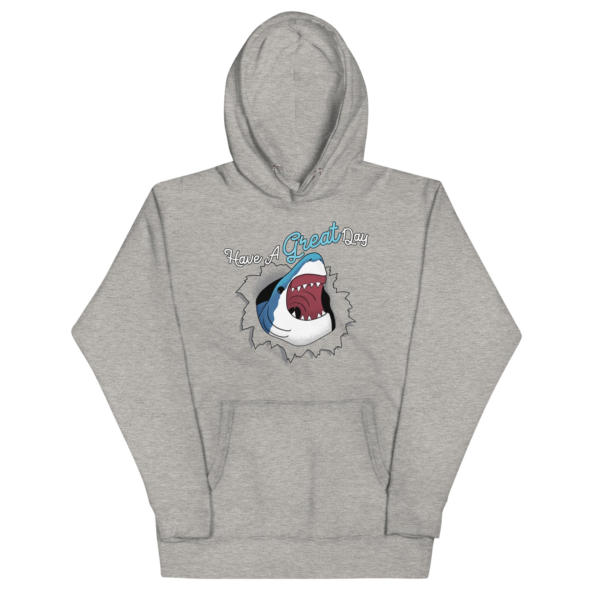 Have A Great Day Unisex Hoodie
