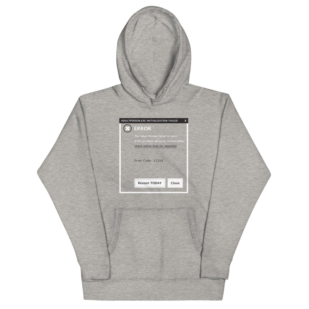 Error, Adult Person Failed To Start Unisex Hoodie