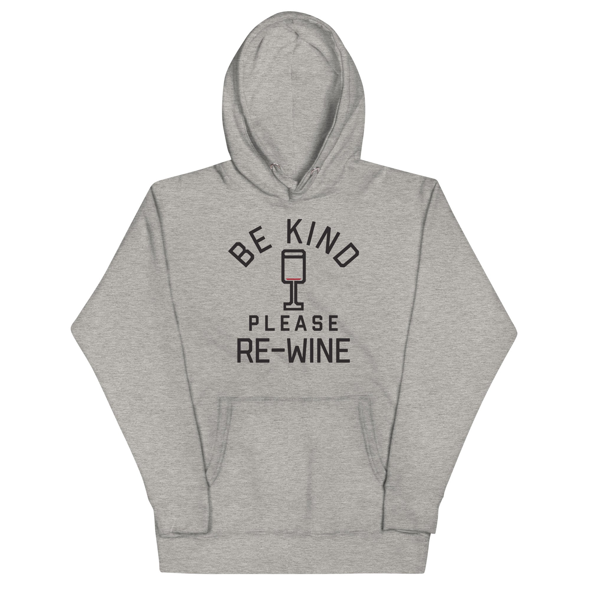 Be Kind, Please Re-Wine Unisex Hoodie